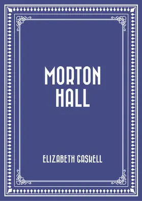 Gaskell |  Morton Hall | eBook | Sack Fachmedien
