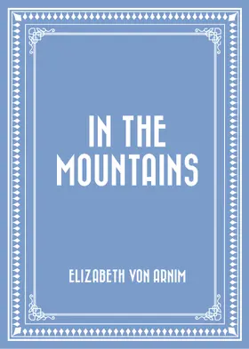 Arnim |  In the Mountains | eBook | Sack Fachmedien
