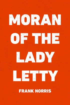 Norris |  Moran of the Lady Letty | eBook | Sack Fachmedien
