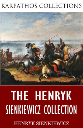 Sienkiewicz |  The Henryk Sienkiewicz Collection | eBook | Sack Fachmedien
