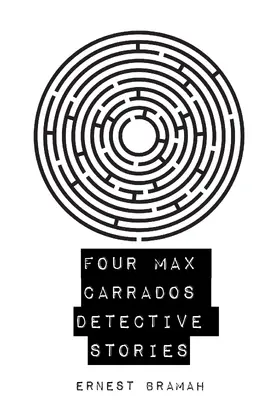 Bramah |  Four Max Carrados Detective Stories | eBook | Sack Fachmedien