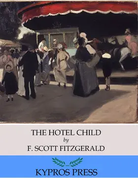 Scott Fitzgerald |  The Hotel Child | eBook | Sack Fachmedien