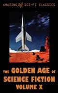Anderson / Blish / Dee |  The Golden Age of Science Fiction - Volume X | eBook | Sack Fachmedien