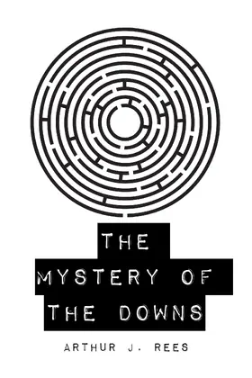 J. Rees |  The Mystery of the Downs | eBook | Sack Fachmedien