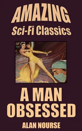 Nourse |  A Man Obsessed | eBook | Sack Fachmedien