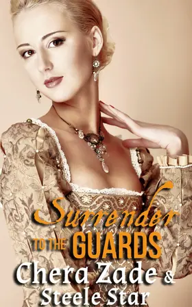 Star / Zade |  Surrender To The Guards | eBook | Sack Fachmedien