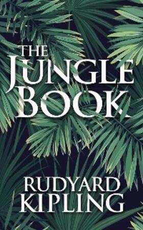 Kipling |  The Jungle Book | eBook | Sack Fachmedien