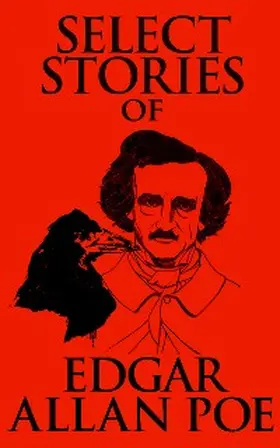 Allan Poe |  Select Stories of Edgar Allan Poe | eBook | Sack Fachmedien