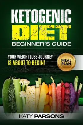 Parsons |  Ketogenic Diet Beginner's Guide | eBook | Sack Fachmedien