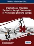 Buckley / Giannakopoulos / Majewski |  Organizational Knowledge Facilitation through Communities of Practice in Emerging Markets | Buch |  Sack Fachmedien