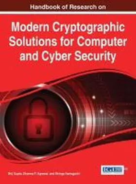 Gupta / Agrawal / Yamaguchi |  Handbook of Research on Modern Cryptographic Solutions for Computer and Cyber Security | Buch |  Sack Fachmedien