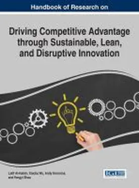 Al-Hakim / Wu / Koronios |  Handbook of Research on Driving Competitive Advantage through Sustainable, Lean, and Disruptive Innovation | Buch |  Sack Fachmedien