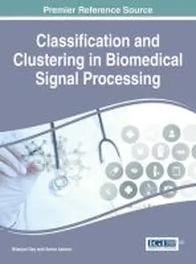 Dey / Ashour |  Classification and Clustering in Biomedical Signal Processing | Buch |  Sack Fachmedien