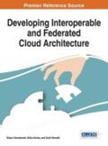 Kecskemeti / Kertesz / Nemeth |  Developing Interoperable and Federated Cloud Architecture | Buch |  Sack Fachmedien
