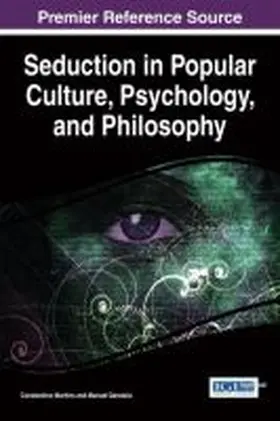 Martins / Damásio |  Seduction in Popular Culture, Psychology, and Philosophy | Buch |  Sack Fachmedien