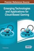 Krishna |  Emerging Technologies and Applications for Cloud-Based Gaming | Buch |  Sack Fachmedien