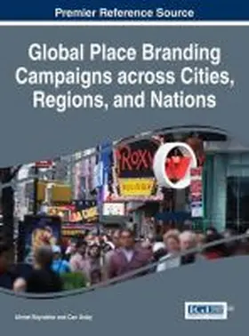 Bayraktar / Uslay |  Global Place Branding Campaigns across Cities, Regions, and Nations | Buch |  Sack Fachmedien