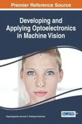Sergiyenko / Rodriguez-Quiñonez |  Developing and Applying Optoelectronics in Machine Vision | Buch |  Sack Fachmedien