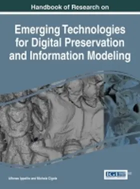 Ippolito / Cigola |  Handbook of Research on Emerging Technologies for Digital Preservation and Information Modeling | Buch |  Sack Fachmedien