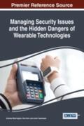 Gammack / Marrington / Kerr |  Managing Security Issues and the Hidden Dangers of Wearable Technologies | Buch |  Sack Fachmedien