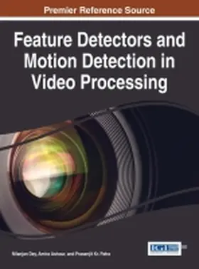Dey / Ashour / Patra |  Feature Detectors and Motion Detection in Video Processing | Buch |  Sack Fachmedien
