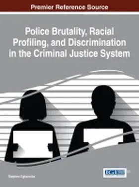 Egharevba |  Police Brutality, Racial Profiling, and Discrimination in the Criminal Justice System | Buch |  Sack Fachmedien
