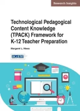 Niess |  Technological Pedagogical Content Knowledge (TPACK) Framework for K-12 Teacher Preparation | Buch |  Sack Fachmedien