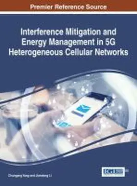 Interference Mitigation and Energy Management in 5G Heterogeneous Cellular Networks | Buch | 978-1-5225-1712-2 | www.sack.de