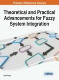 Li |  Theoretical and Practical Advancements for Fuzzy System Integration | Buch |  Sack Fachmedien