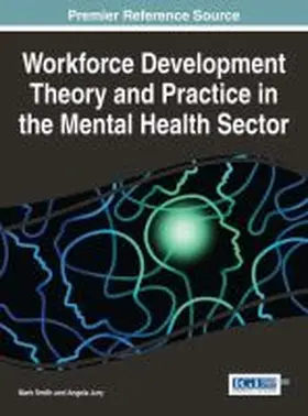 Smith / Jury |  Workforce Development Theory and Practice in the Mental Health Sector | Buch |  Sack Fachmedien