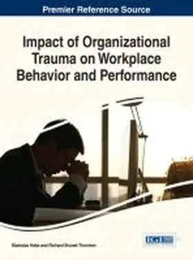 Há¿a / Brunet-Thornton |  Impact of Organizational Trauma on Workplace Behavior and Performance | Buch |  Sack Fachmedien