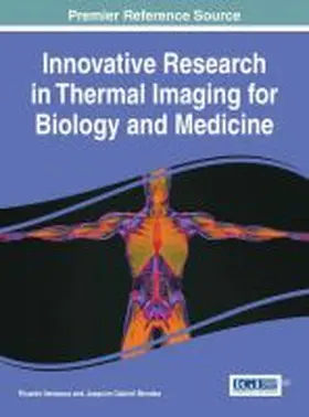 Vardasca / Mendes |  Innovative Research in Thermal Imaging for Biology and Medicine | Buch |  Sack Fachmedien