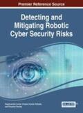 Kumar / Pandey / Pattnaik |  Detecting and Mitigating Robotic Cyber Security Risks | Buch |  Sack Fachmedien