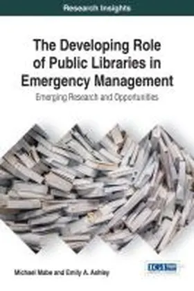  The Developing Role of Public Libraries in Emergency Management | Buch |  Sack Fachmedien