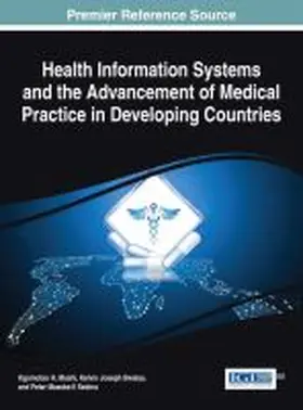 Moahi / Bwalya / Sebina |  Health Information Systems and the Advancement of Medical Practice in Developing Countries | Buch |  Sack Fachmedien