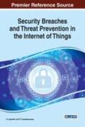 Jeyanthi / Thandeeswaran |  Security Breaches and Threat Prevention in the Internet of Things | Buch |  Sack Fachmedien