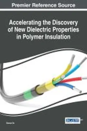 Du |  Accelerating the Discovery of New Dielectric Properties in Polymer Insulation | Buch |  Sack Fachmedien