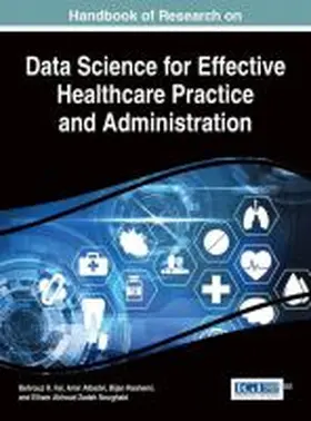 Noughabi / Raahemi / Albadvi |  Handbook of Research on Data Science for Effective Healthcare Practice and Administration | Buch |  Sack Fachmedien