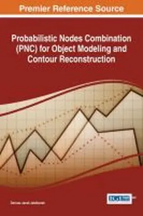 Jakóbczak |  Probabilistic Nodes Combination (PNC) for Object Modeling and Contour Reconstruction | Buch |  Sack Fachmedien
