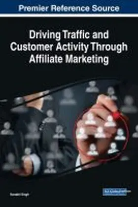 Singh |  Driving Traffic and Customer Activity Through Affiliate Marketing | Buch |  Sack Fachmedien