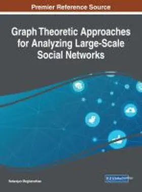 Meghanathan |  Graph Theoretic Approaches for Analyzing Large-Scale Social Networks | Buch |  Sack Fachmedien