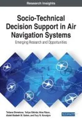 Shmelova / Sikirda / Rizun | Socio-Technical Decision Support in Air Navigation Systems | Buch | 978-1-5225-3108-1 | www.sack.de