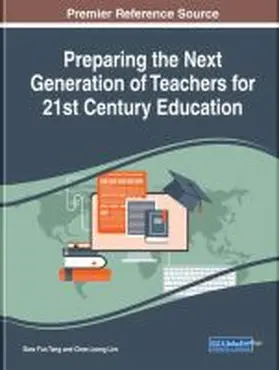 Tang / Lim |  Preparing the Next Generation of Teachers for 21st Century Education | Buch |  Sack Fachmedien