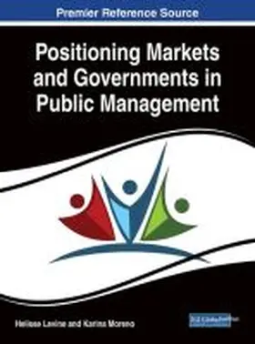 Levine / Moreno |  Positioning Markets and Governments in Public Management | Buch |  Sack Fachmedien
