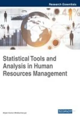 Bhattacharyya | Statistical Tools and Analysis in Human Resources Management | Buch | 978-1-5225-4947-5 | sack.de