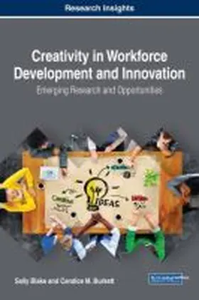 Blake / Burkett |  Creativity in Workforce Development and Innovation | Buch |  Sack Fachmedien