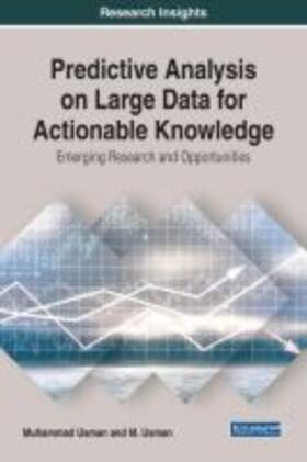 Usman | Predictive Analysis on Large Data for Actionable Knowledge | Buch | 978-1-5225-5029-7 | sack.de