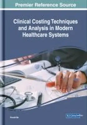 Ma |  Clinical Costing Techniques and Analysis in Modern Healthcare Systems | Buch |  Sack Fachmedien