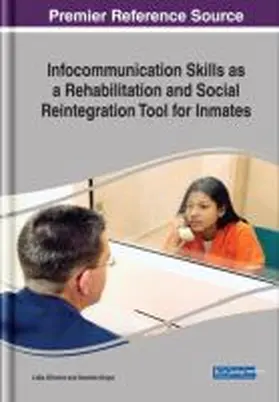 Oliveira / Graça |  Infocommunication Skills as a Rehabilitation and Social Reintegration Tool for Inmates | Buch |  Sack Fachmedien