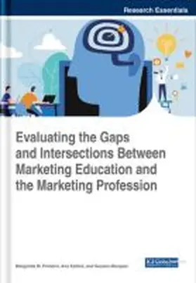 Pinheiro / Estima / Marques |  Evaluating the Gaps and Intersections Between Marketing Education and the Marketing Profession | Buch |  Sack Fachmedien